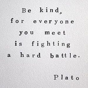 be-kind-hard-battle-plato-quote-300x300.