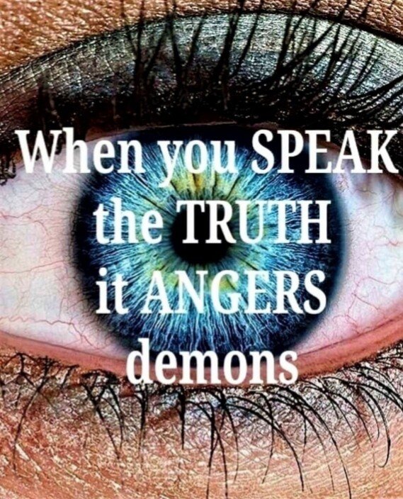 whenyouspeakthetruthitangersdemons.